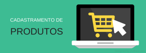 Cadastramento de Produtos no E-commerce
