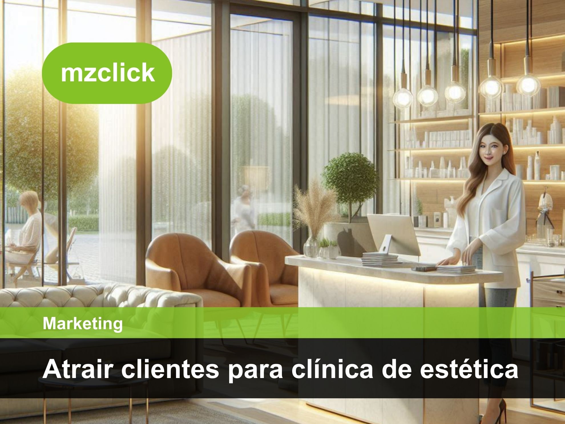 Como atrair clientes para clínica de estética?
