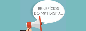 Benefícios do Marketing Digital