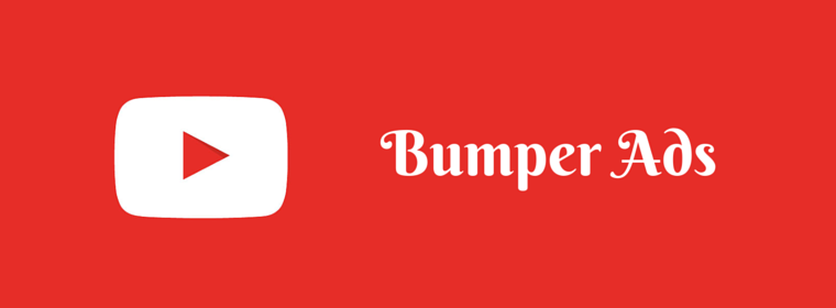O que é Bumper Ads?