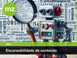 O que é escaneabilidade de conteúdo?