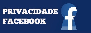 Privacidade Facebook